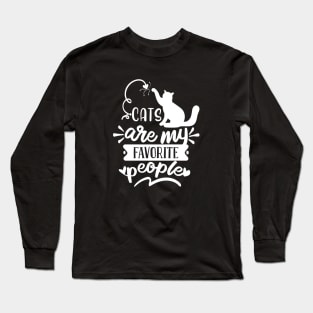 cats are my favorite people Long Sleeve T-Shirt